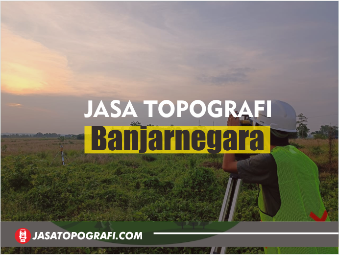 Harga Pengukuran Tanah Banjarnegara Terbaru 2024