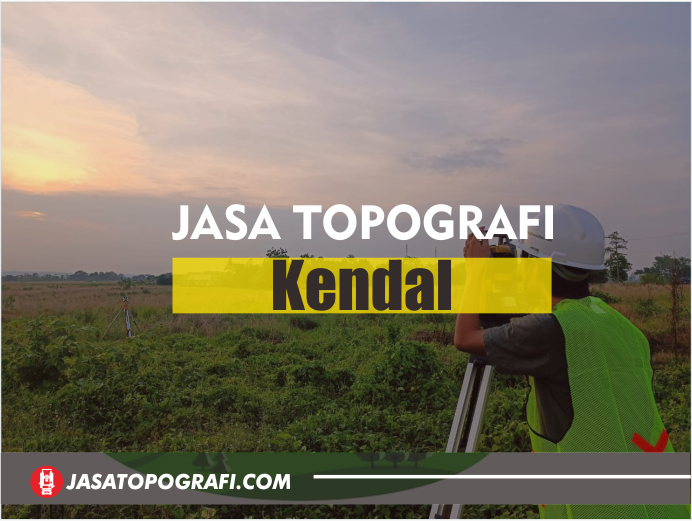 Harga Pengukuran Tanah kendal Terbaru 2024