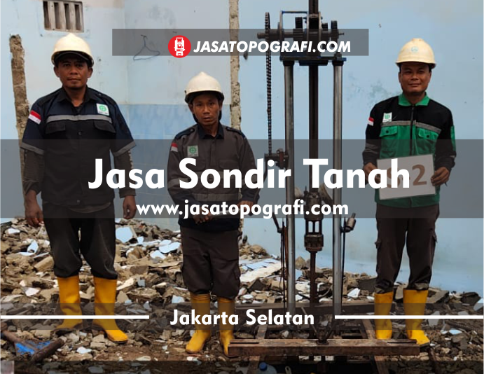 Jasa Sondir Tanah jakarta Selatan